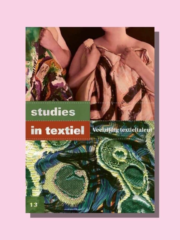 Studies in Textiel 13: Veelzijdig textieltalent